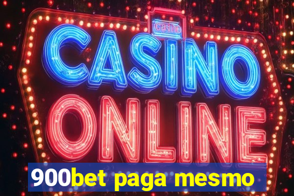 900bet paga mesmo